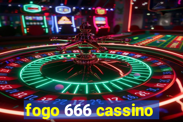 fogo 666 cassino